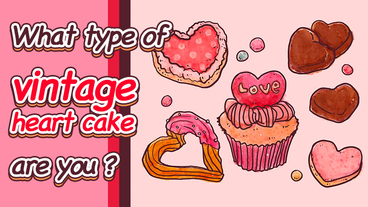 What Type Of Vintage Heart Cake Are You ?