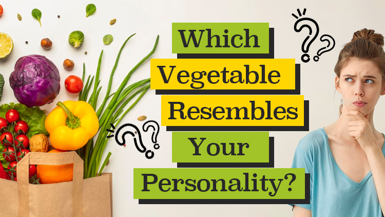 Which Vegetable Resembles Your Personality?