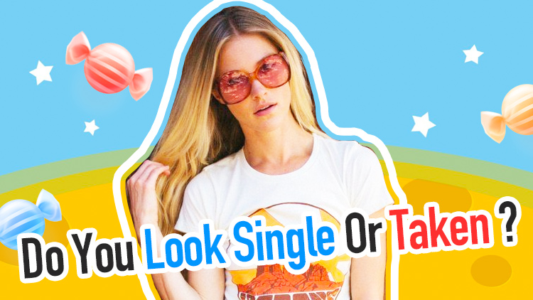 Do You Look Single Or Taken？ 