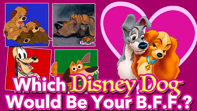 Which Disney Dog Would Be Your B.F.F.?