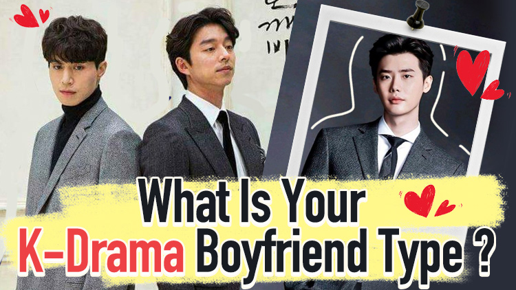 What Is Your K-Drama Boyfriend Type?