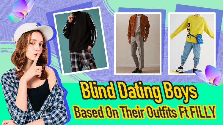 Blind Dating Boys Based On Their Outfits Ft FILLY